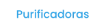 Purificadoras